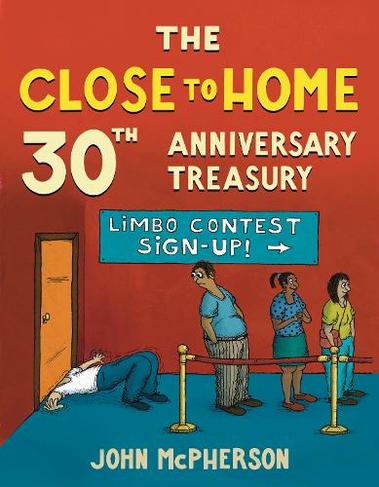 The Close to Home 30th Anniversary Treasury: (Close to Home)