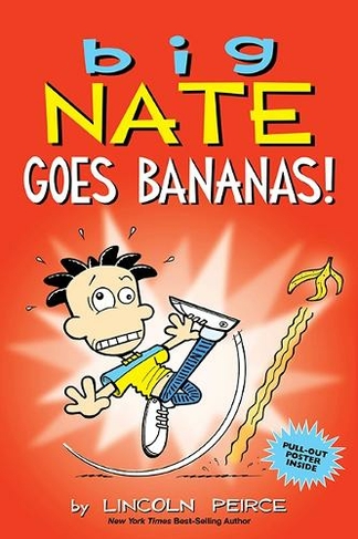 Big Nate Goes Bananas!: (Big Nate 19)