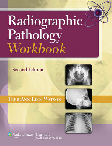 Radiographic Pathology Workbook: (2nd edition)