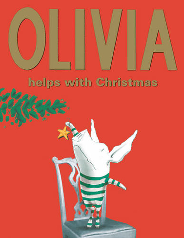 Olivia Helps With Christmas: (Re-issue)