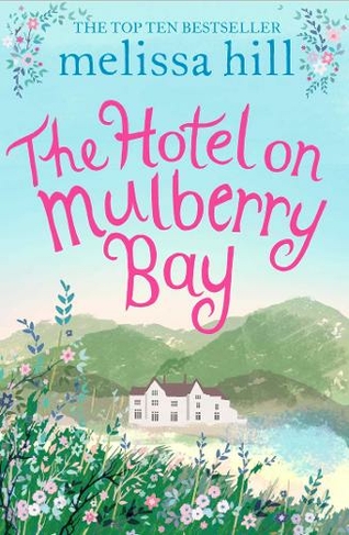 The Hotel on Mulberry Bay: (Paperback Original)