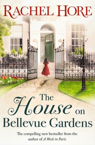 The House on Bellevue Gardens: A heartwarming and captivating story from the million-copy bestselling author of The Hidden Years