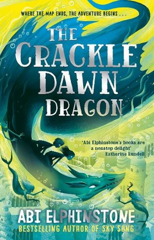 The Crackledawn Dragon: (The Unmapped Chronicles 3)