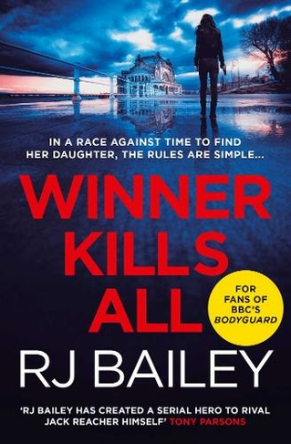 Winner Kills All: A fast-paced bodyguard thriller for fans of Killing Eve