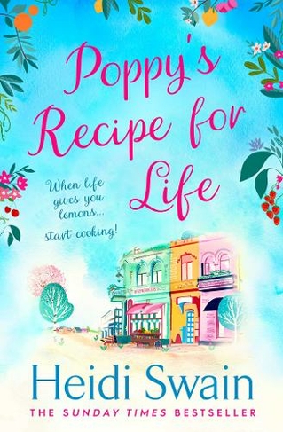 Poppy's Recipe for Life: Treat yourself to the gloriously uplifting new book from the Sunday Times bestselling author!