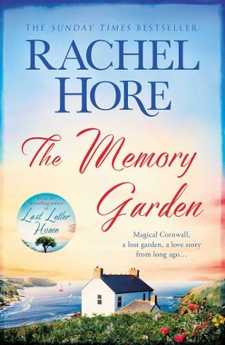 The Memory Garden: Escape to Cornwall and a love story from long ago - from bestselling author of The Hidden Years (Reissue)