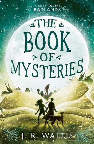 The Book of Mysteries: (Tales From the Badlands 3)