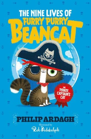 The Pirate Captain's Cat: (The Nine Lives of Furry Purry Beancat 1)