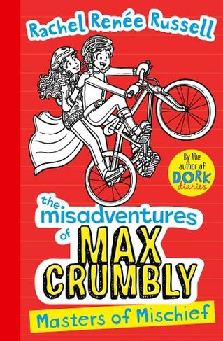Misadventures of Max Crumbly 3: Masters of Mischief (The Misadventures of Max Crumbly 3)
