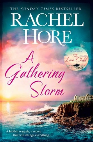 A Gathering Storm: A gripping story of all-consuming love from the million-copy bestselling author of The Hidden Years (Reissue)