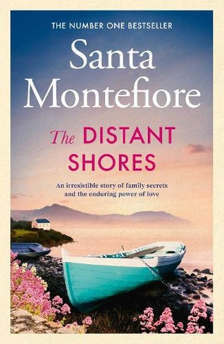 The Distant Shores: Family secrets and enduring love - the irresistible new novel from the Number One bestselling author (The Deverill Chronicles 5)