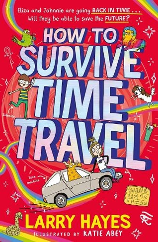 How to Survive Time Travel: (How to Survive 2)