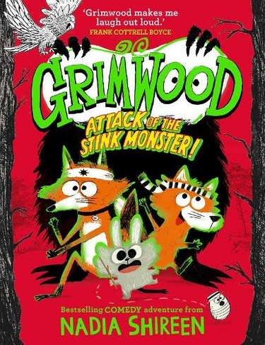 Grimwood: Attack of the Stink Monster!: The funniest book you'll read this winter! (Grimwood 3)