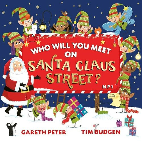 Who Will You Meet on Santa Claus Street: (Who Will You Meet? 1)