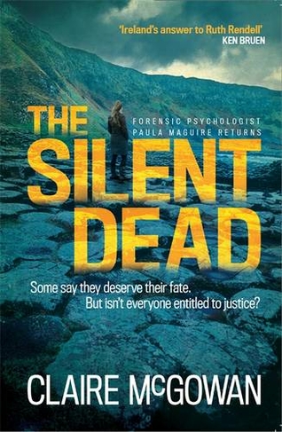 The Silent Dead (Paula Maguire 3): An Irish crime thriller of danger, death and justice