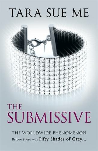 The Submissive: Submissive 1: (The Submissive Series)