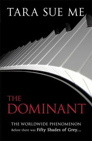 The Dominant: Submissive 2: (The Submissive Series)