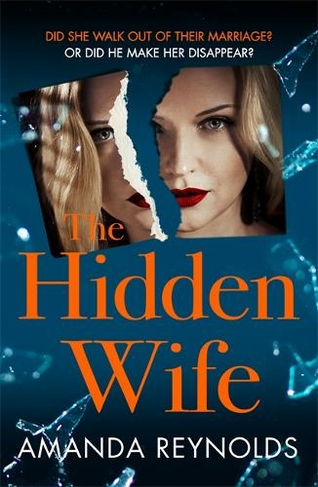 The Hidden Wife: The twisting, turning new psychological thriller that will have you hooked