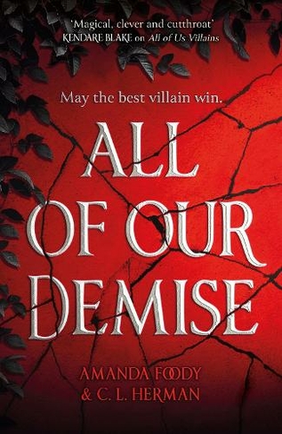 All of Our Demise: The epic conclusion to All of Us Villains
