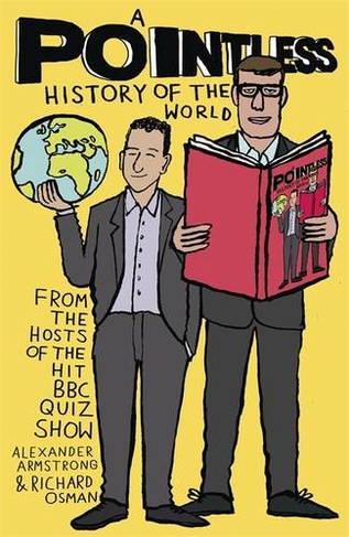 A Pointless History of the World: Are you a Pointless champion? (Pointless Books)