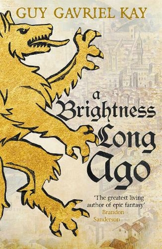 A Brightness Long Ago: A profound and unforgettable historical fantasy novel