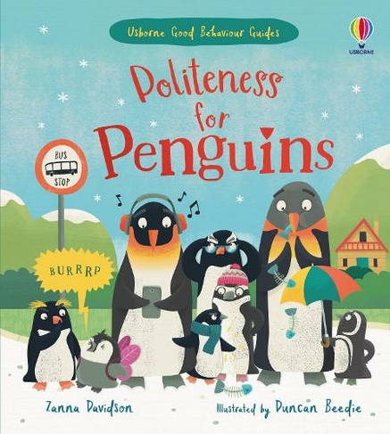 Politeness for Penguins: A kindness and empathy book for children (Good Behaviour Guides)