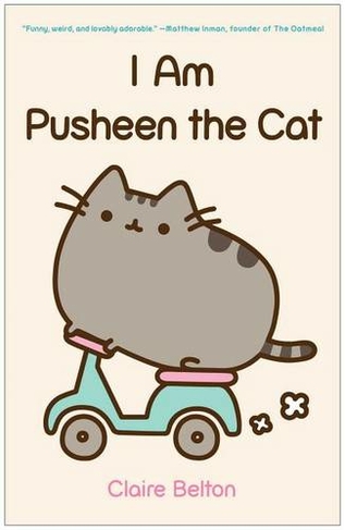 I Am Pusheen the Cat: (A Pusheen Book)