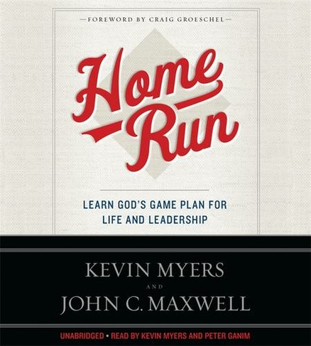 Home Run: Learn God's Game Plan for Life and Leadership (Unabridged edition)