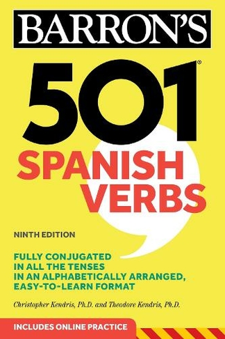501 Spanish Verbs, Ninth Edition: (Barron's 501 Verbs Ninth Edition)