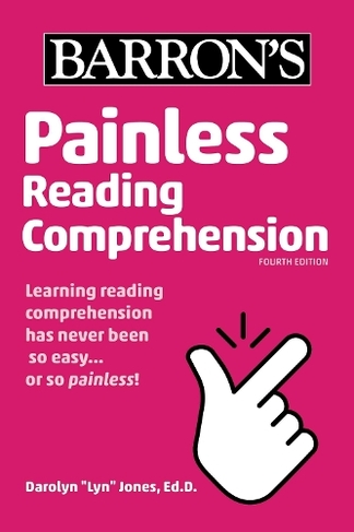 Painless Reading Comprehension: (Barron's Painless Fourth Edition)