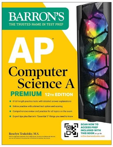 AP Computer Science A Premium, 2024: 6 Practice Tests + Comprehensive Review + Online Practice: (Barron's AP Prep)