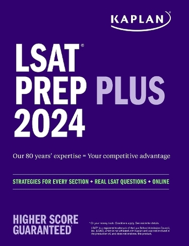 LSAT Prep Plus 2024:  Strategies for Every Section + Real LSAT Questions + Online: (Kaplan Test Prep)