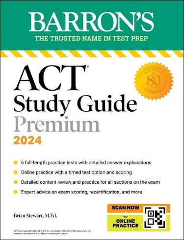 ACT Study Guide Premium Prep, 2024: 6 Practice Tests + Comprehensive Review + Online Practice: (Barron's ACT Prep Seventh Edition)