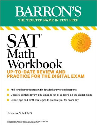 SAT Math Workbook: Up-to-Date Practice for the Digital Exam: (Barron's SAT Prep Eighth Edition)