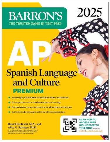 AP Spanish Language and Culture Premium, 2025: 5 Practice Tests + Comprehensive Review + Online Practice: (Barron's AP Prep)