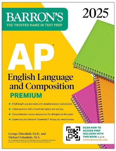 AP English Language and Composition Premium, 2025: 8 Practice Tests + Comprehensive Review + Online Practice: (Barron's AP Prep)