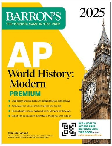 AP World History: Modern Premium, 2025: 5 Practice Tests + Comprehensive Review + Online Practice: (Barron's AP Prep)