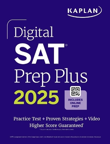 Digital SAT Prep Plus 2025: Prep Book, 1 Full Length Practice Test, 700+ Practice Questions: (Kaplan Test Prep)