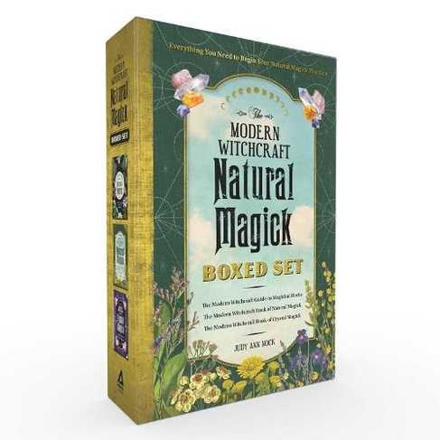 The Modern Witchcraft Natural Magick Boxed Set: The Modern Witchcraft Guide to Magickal Herbs, The Modern Witchcraft Book of Natural Magick, The Modern Witchcraft Book of Crystal Magick (Modern Witchcraft Magic, Spells, Rituals Boxed Set)