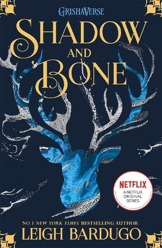 Shadow and Bone: Shadow and Bone: Book 1 (Shadow and Bone)