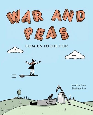 War and Peas: Funny Comics for Dirty Lovers