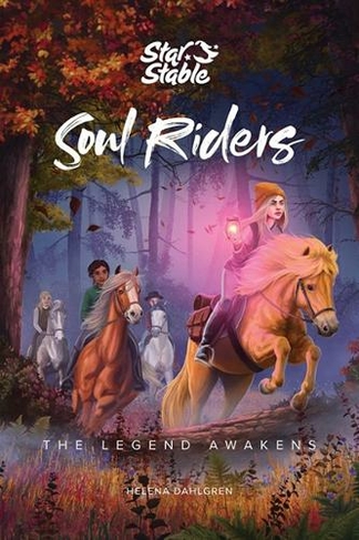 Soul Riders: The Legend Awakens (Soul Riders 2)