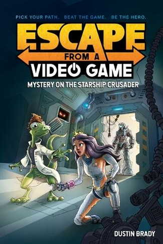 Escape from a Video Game: Mystery on the Starship Crusader (Escape from a Video Game 2)