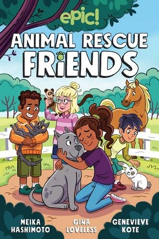 Animal Rescue Friends: (Animal Rescue Friends 1)