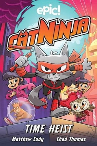Cat Ninja: Time Heist: (Cat Ninja 2)
