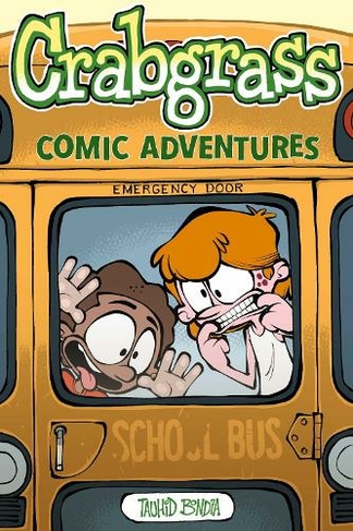 Crabgrass: Comic Adventures (Crabgrass 1)