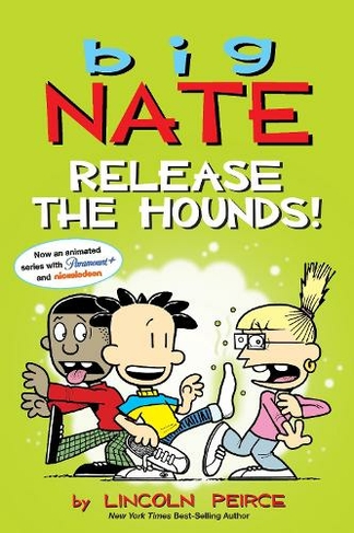 Big Nate: Release the Hounds!: (Big Nate 27)
