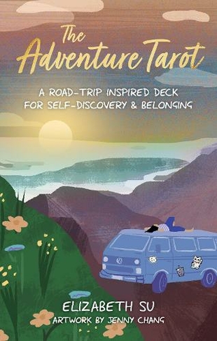 The Adventure Tarot: A Road Trip-Inspired Deck for Self-Discovery & Belonging