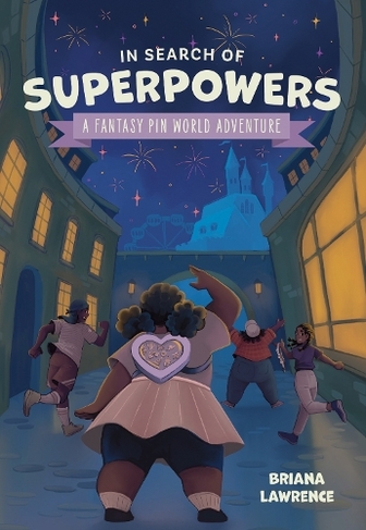 In Search of Superpowers: A Fantasy Pin World Adventure: (Fantasy Pin World 1)