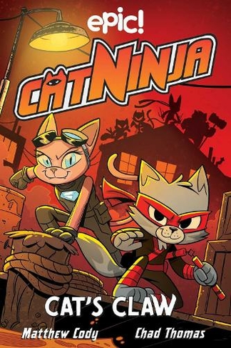 Cat Ninja: Cat's Claw: (Cat Ninja 5)